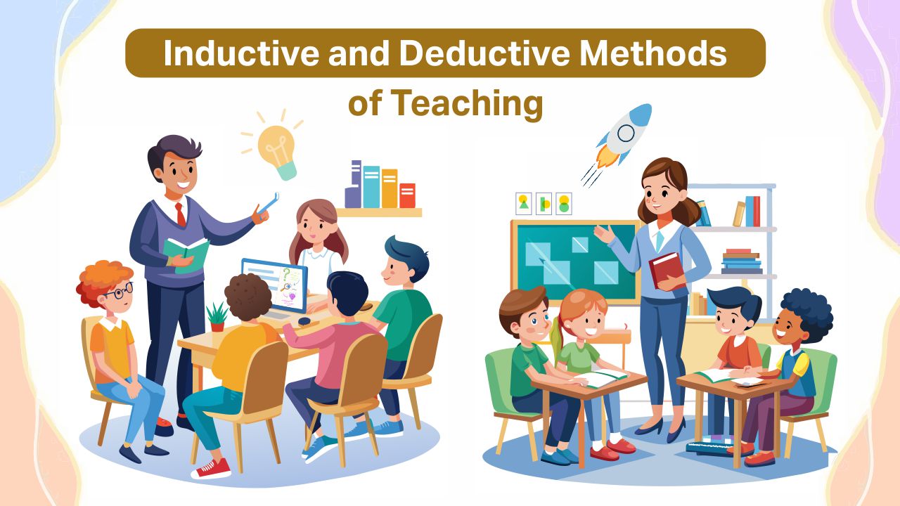 Inductive and Deductive Methods of Teaching