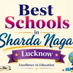 best schools in sharda nagar lucknow excellence in education
